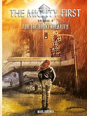 cover image of The Mighty First, Episode 5, For the Brokenhearted